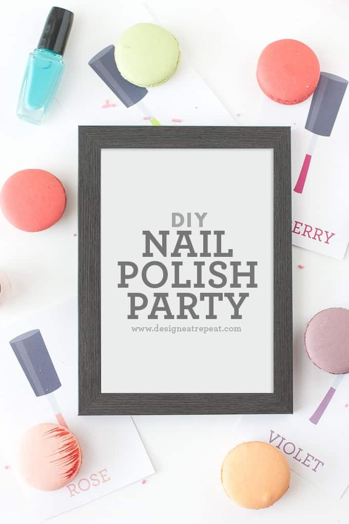 DIY Nail Polish Party + Free Printables!